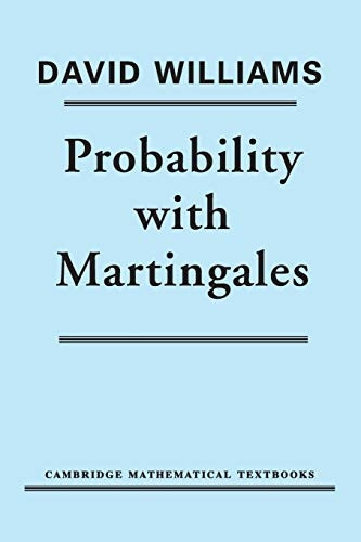 Probability with Martingales (Cambridge mathematical textbooks)