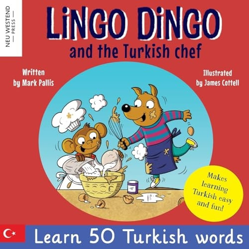 Lingo Dingo and the Turkish chef: Laugh as you learn Turkish! Turkish for kids book (bilingual Turkish English)