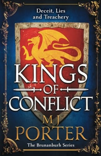 Kings of Conflict: The BRAND NEW instalment in the action-packed historical series from BESTSELLER M J Porter for 2024 (Brunanburh Series The)