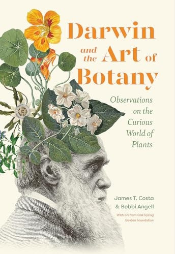 Darwin and the Art of Botany: Observations on the Curious World of Plants
