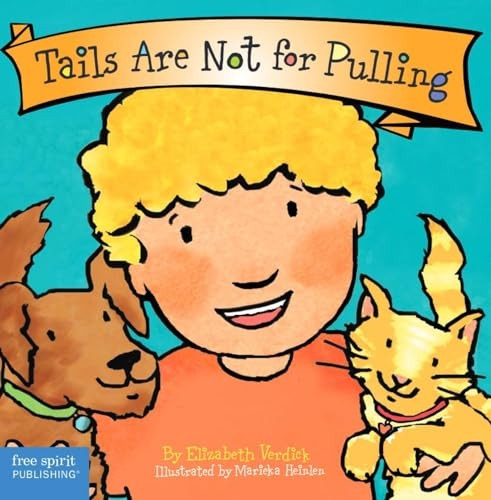 Tails Are Not for Pulling (Are Not for)