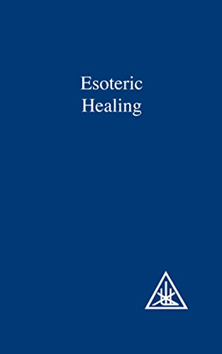 Treatise on Seven Rays: Esoteric Healing v. 4 (A treatise on the seven rays)