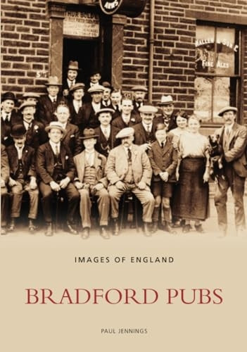 Bradford Pubs (Images of  England)
