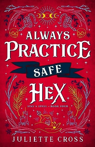 Always Practice Safe Hex: Stay A Spell Book 4, Volume 4