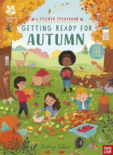 National Trust: Getting Ready for Autumn, A Sticker Storybook (National Trust Sticker Storybooks)