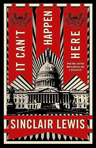 It Can't Happen Here: What Will Happen When America Has a Dictator?