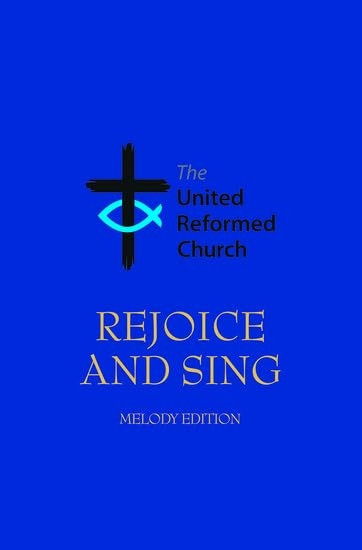 Rejoice and Sing: Melody edition (Hymn Book)