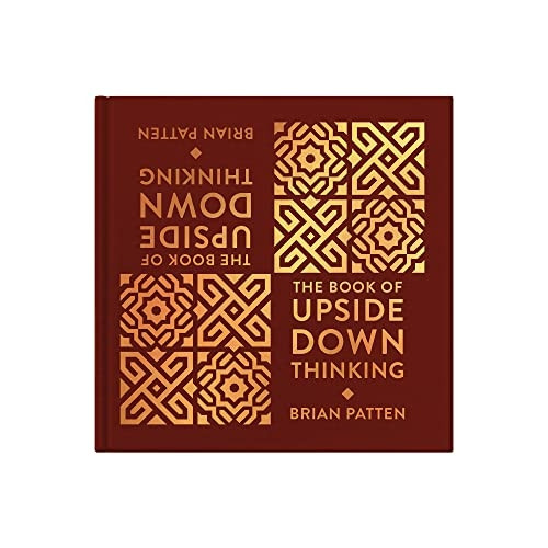 The Book Of Upside Down Thinking: a magical & unexpected collection by poet Brian Patten
