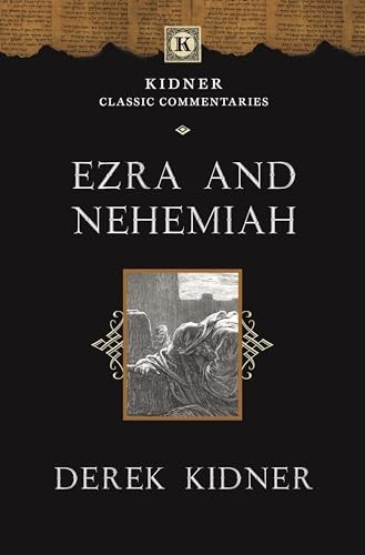 Ezra and Nehemiah: An Introduction and Commentary (Kidner Classic Commentaries)