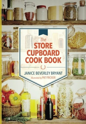 The Store Cupboard Cook Book