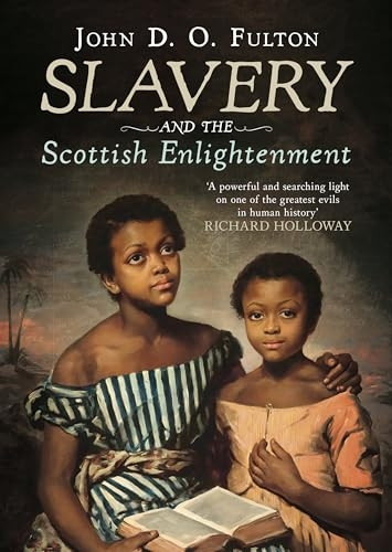 Slavery and the Scottish Enlightenment