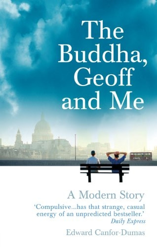 The Buddha, Geoff and Me:  A Modern Story