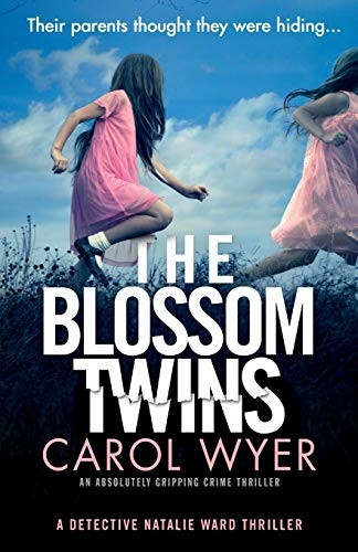 The Blossom Twins: An absolutely gripping crime thriller - Detective Natalie Ward 5 (Paperback)