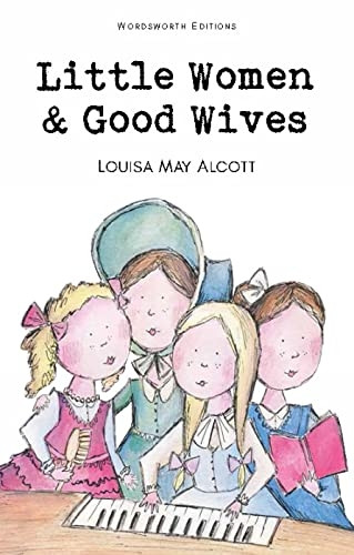 Little Women (Wordsworth Children's Classics) (Wordsworth Children's Classics)