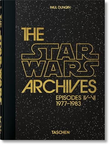 The Star Wars Archives. 1977-1983 - 40th Anniversary Edition