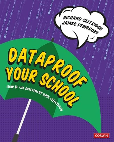 Dataproof Your School: How to use assessment data effectively