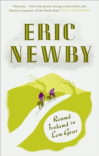 Round Ireland in Low Gear. by Eric Newby