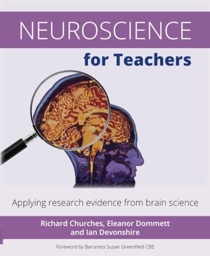 Neuroscience for Teachers:Applying Research Evidencefrom Brain Science