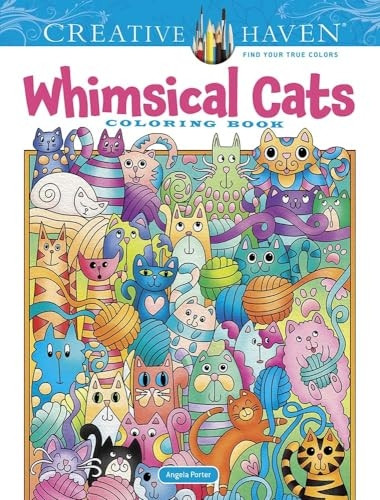 Creative Haven Whimsical Cats Coloring Book (Creative Haven)