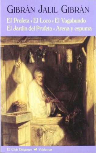 El profeta ; El loco ; El vagabundo ; El jardín del profeta ; Arena y espuma