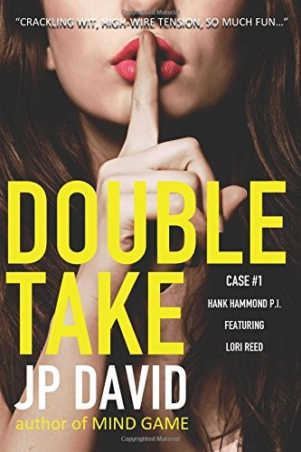 Double Take: A Hank Hammond, P.I. Murder Mystery