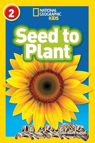 Seed to Plant: Level 2 (National Geographic Readers) (National Geographic Readers)