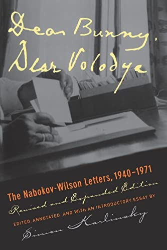 Dear Bunny, Dear Volodya: The Nabokov-Wilson Letters, 1940-1971, Revised and Expanded Edition