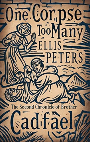 One Corpse Too Many: The Chronicles of Brother Cadfael, Book 2