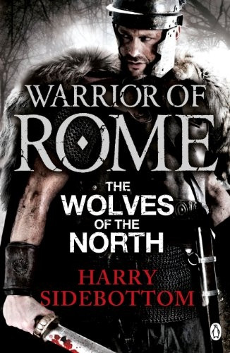 Warrior of Rome: The Wolves of the North