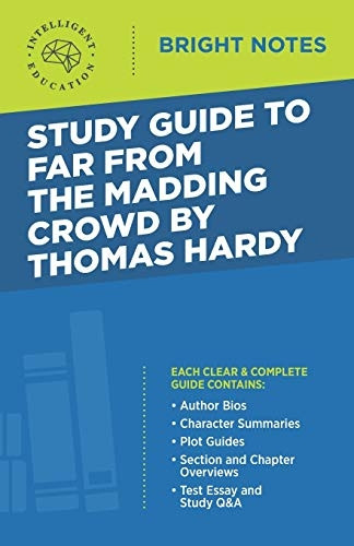 Study Guide to Far from the Madding Crowd by Thomas Hardy (Bright Notes)