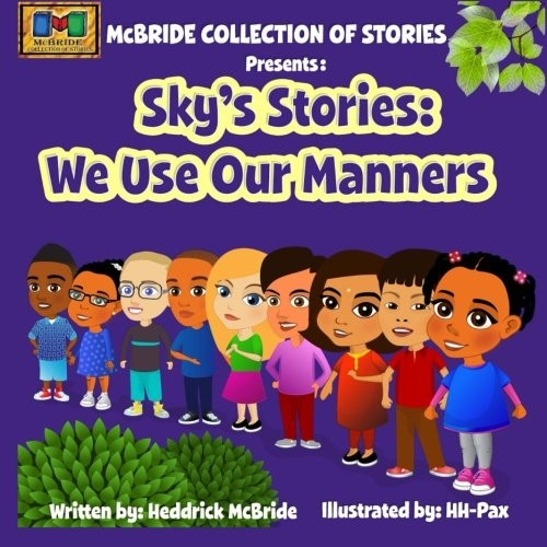 Sky's Stories: We Use Our Manners
