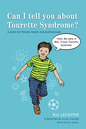 Can I Tell You About Tourette Syndrome?: A Guide for Friends, Family, and Professionals