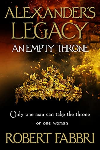 An Empty Throne: 'Hugely enjoyable' Conn Iggulden (Alexander's Legacy)
