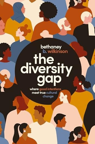 The Diversity Gap: Where Good Intentions Meet True Cultural Change