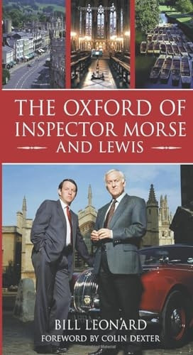 The Oxford of Inspector Morse and Lewis [Illustrated]
