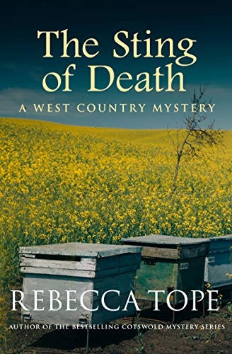 The Sting of Death: Secrets and lies in a sinister countryside (West Country Mysteries)