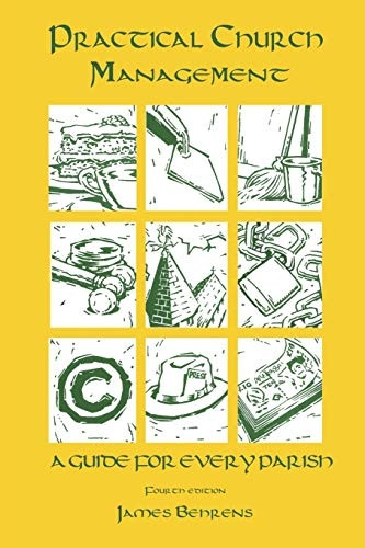 Practical Church Management: A Guide for Every Parish