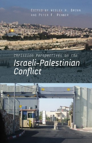 Christian Perspectives on the Israeli-Palestinian Conflict