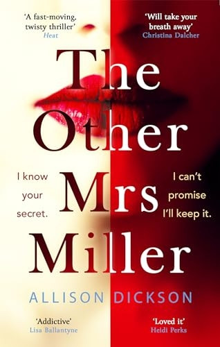 The Other Mrs Miller: Gripping, Twisty, Unpredictable - The Must Read Thriller Of 2020