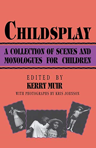 Childsplay: Collection of Scenes and Monologues for Children