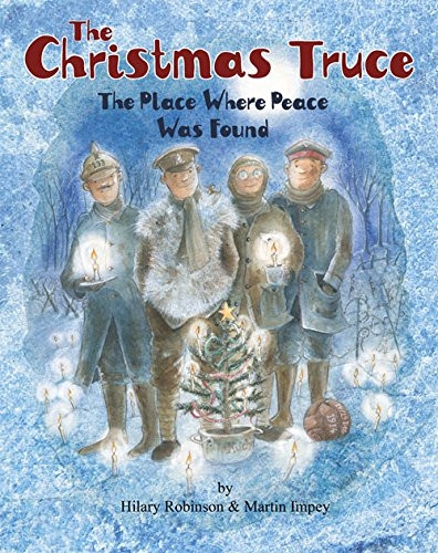 The Christmas Truce: The Place Where Peace Was Found