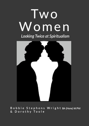 Two Women: Looking Twice at Spiritualism