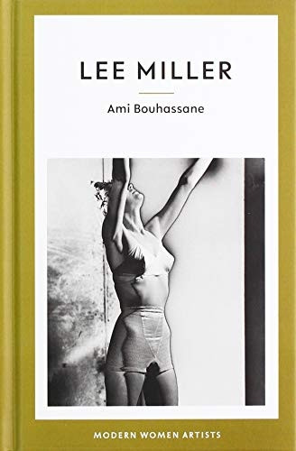 Lee Miller (Modern Women Artists)