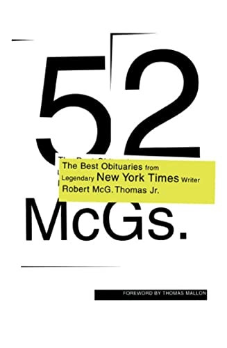52 McGs.: The Best Obituaries from Legendary New York Times Reporter Robert McG. Thomas Jr.
