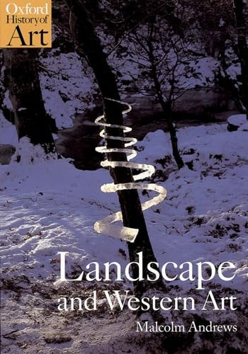 Landscape and Western Art (Oxford History of Art)