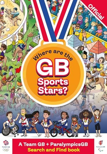Where are the GB Sports Stars?: A Team GB and ParalympicsGB Search and Find Book