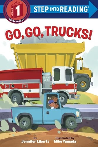 Go, Go, Trucks! (Step Into Reading)