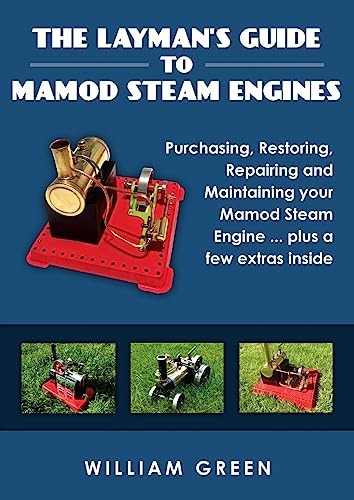 The Layman's Guide to Mamod Steam Engines (Black & White)