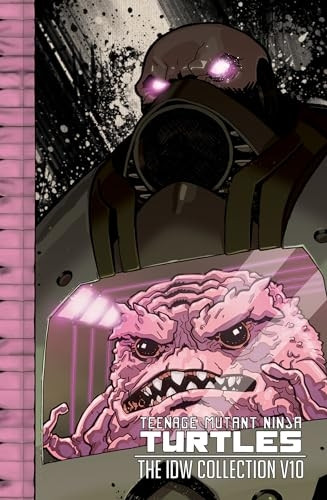 Teenage Mutant Ninja Turtles The IDW Collection Volume 10