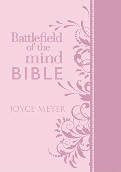 Battlefield of the Mind Bible:Renew Your Mind Through thePower of God's Word